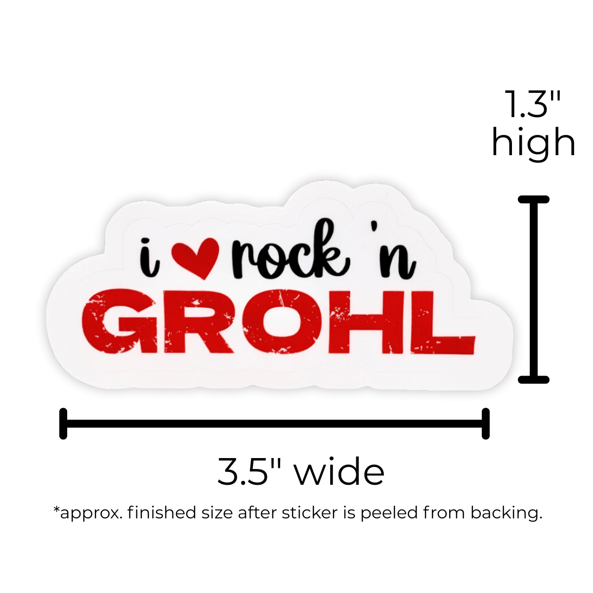 The "I love Rock n Grohl" sticker is shown with its measurements.