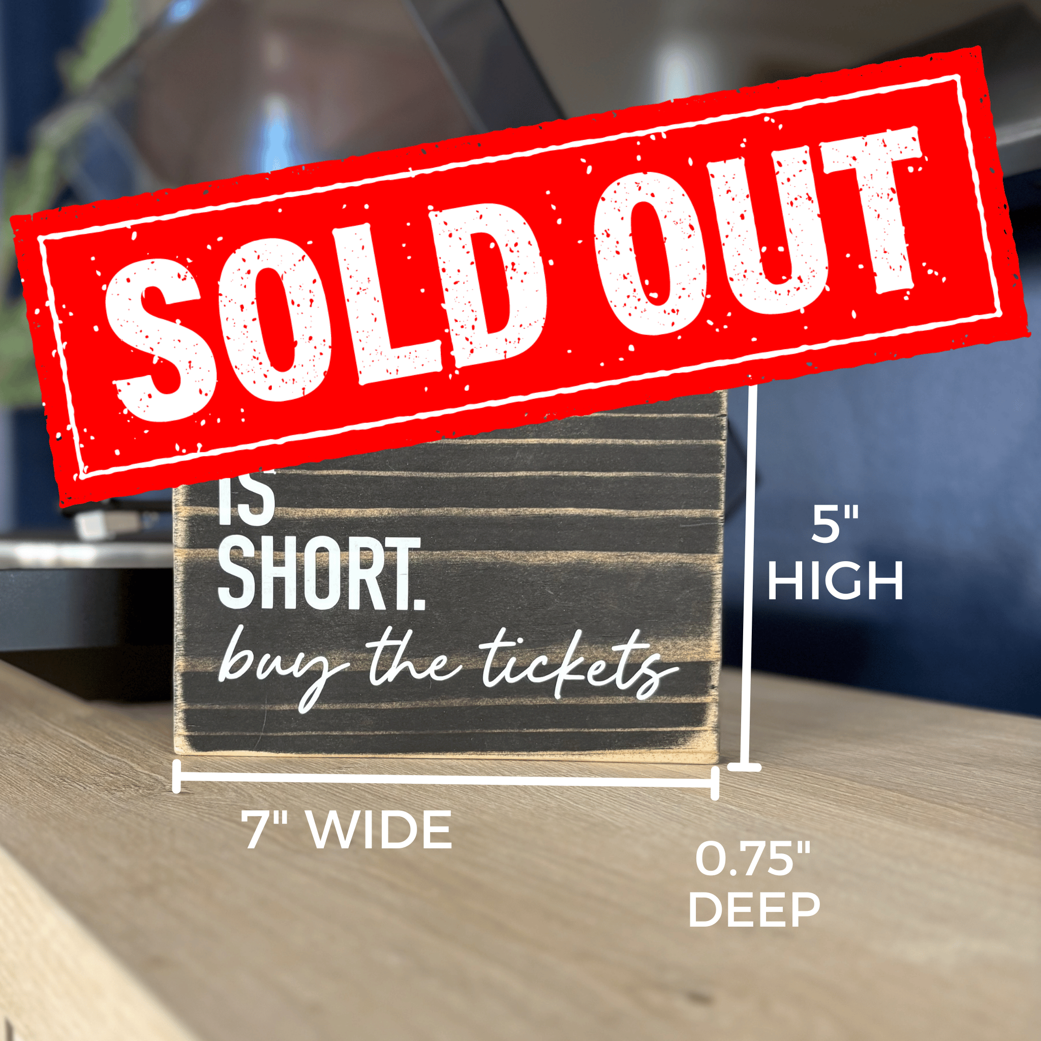 Life is Short Buy the Tickets