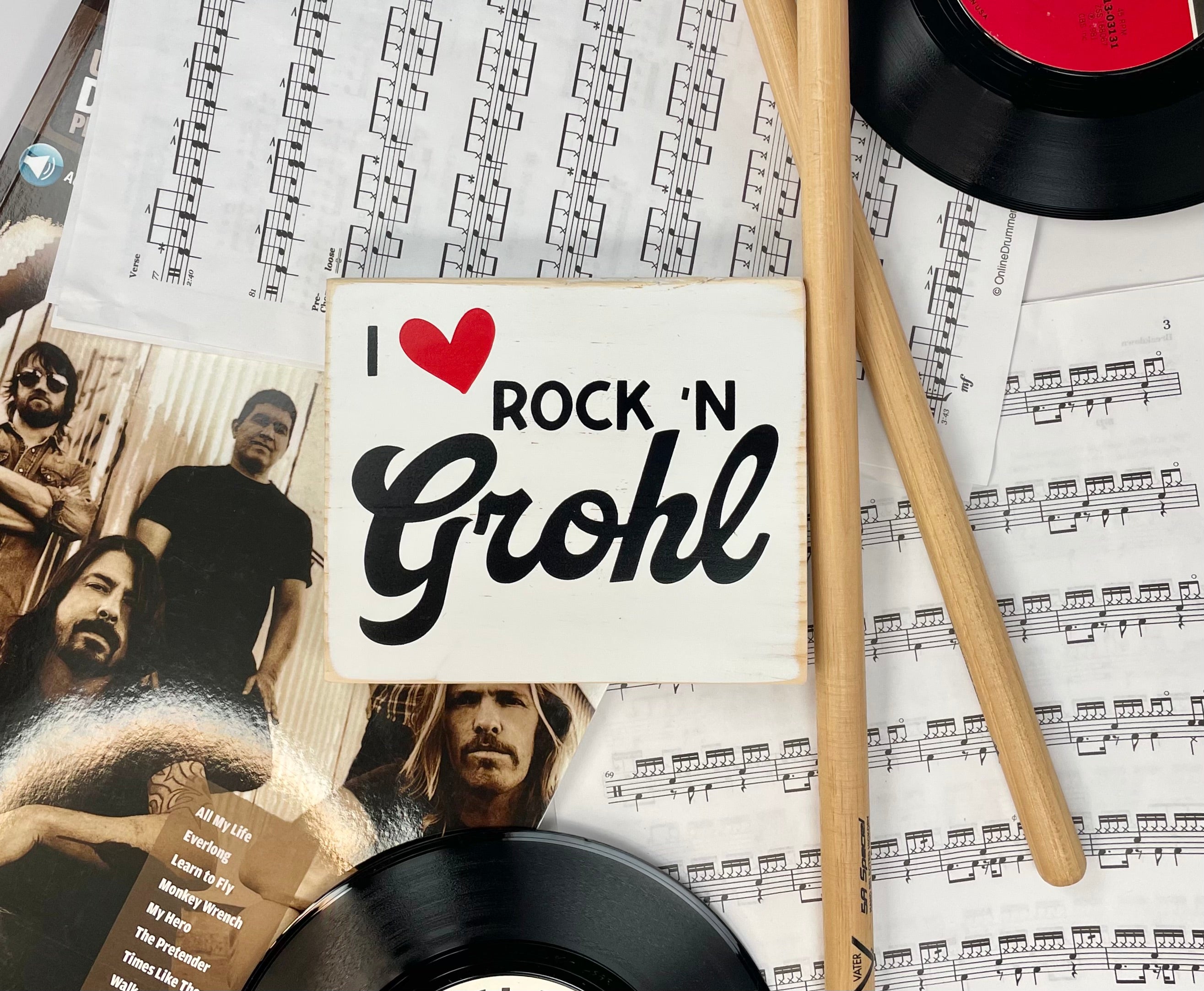 I Love Rock 'n Grohl Sign | Dave Grohl | Three Sister Studio