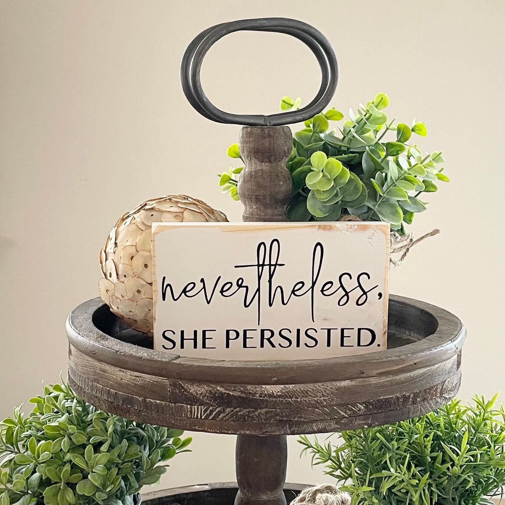 Feminist Wood Sign | Nevertheless She Persisted | Three Sister Studio