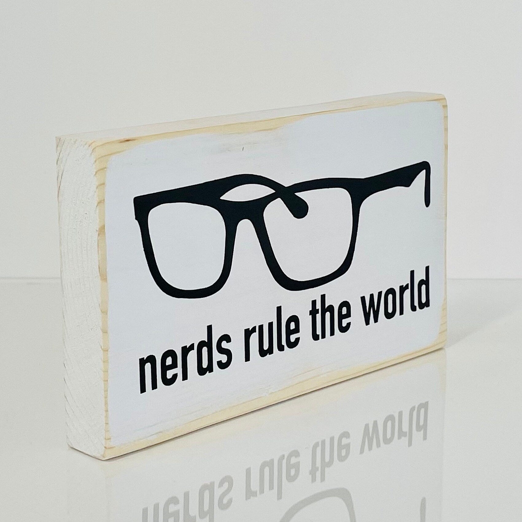 Funny Geek-Chic Mini Sign | Nerd Rule The World | Three Sisters Studio