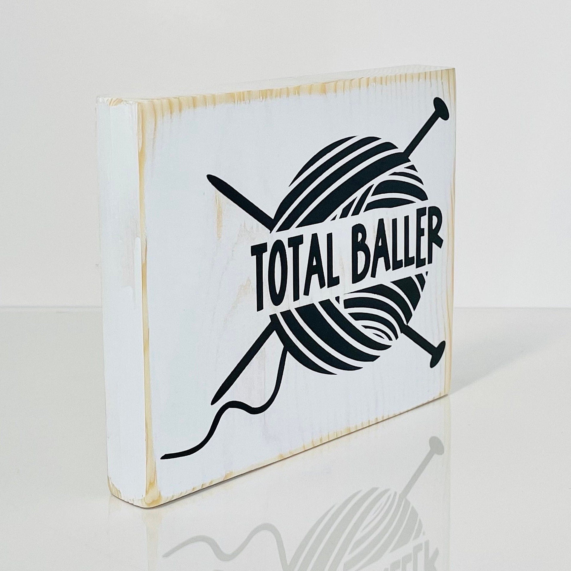 Wood Sign Decor Art | Total Baller | Three Sister Studio