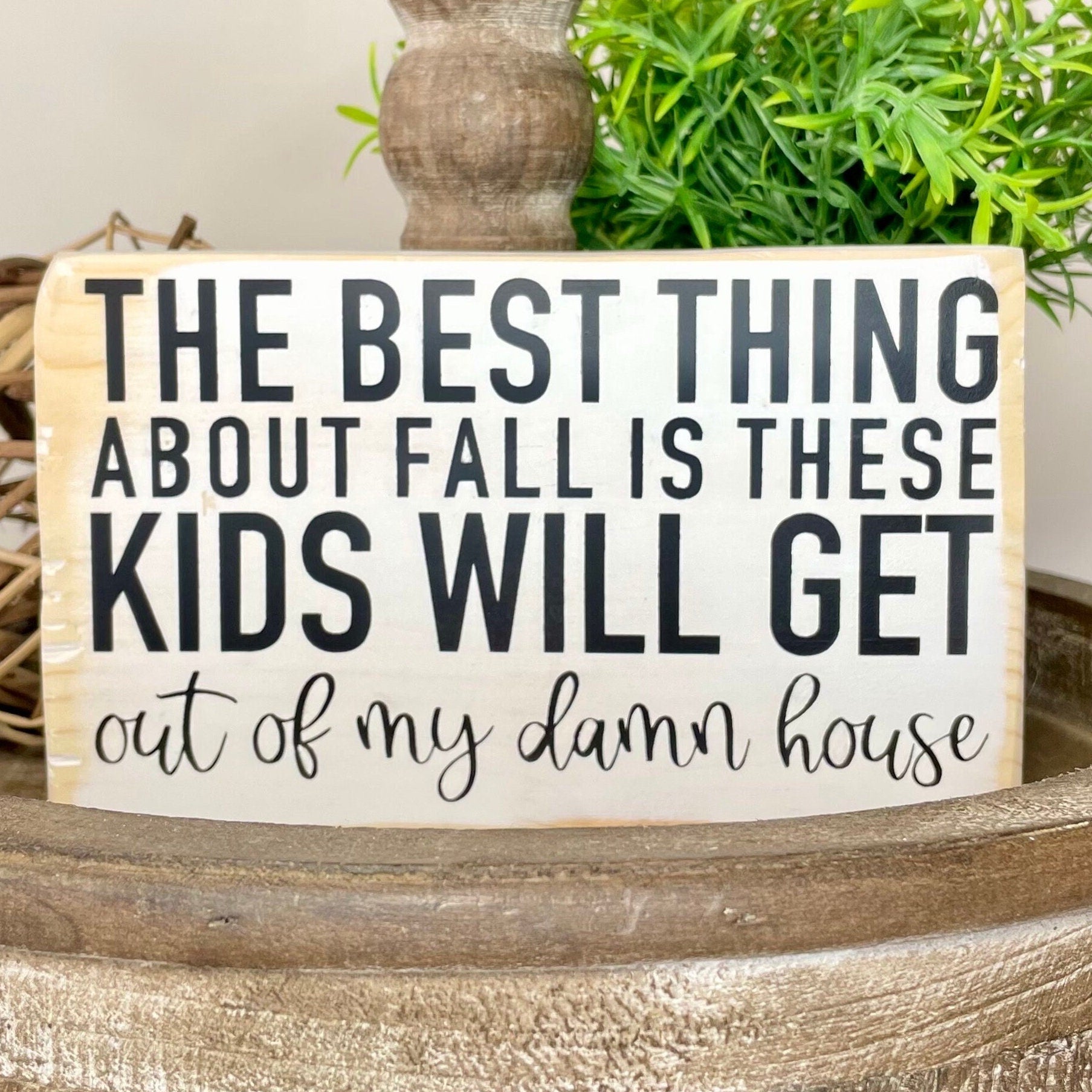 Wood Sign Home Décor | Best Thing About Fall | Three Sister Studio